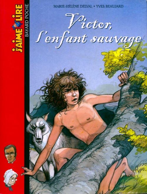 Livrenpoche : Victor, l'enfant sauvage - Marie-Hélène Delval - Livre