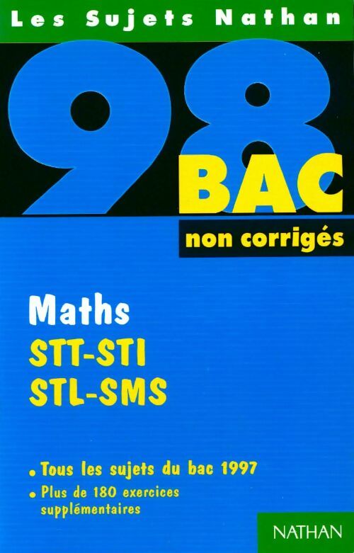 Livrenpoche : Maths STT-STI, STL-SMS bac 98 non corrigés - Michel Poncy - Livre