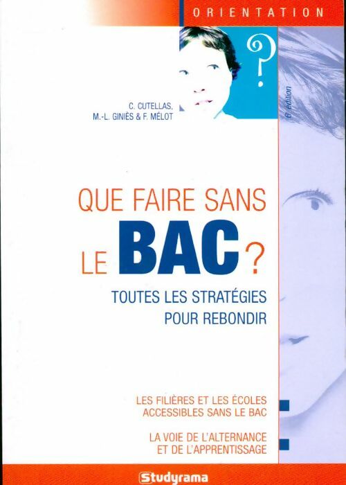 Livrenpoche : Que faire sans le bac ? - Claire Cutellas - Livre