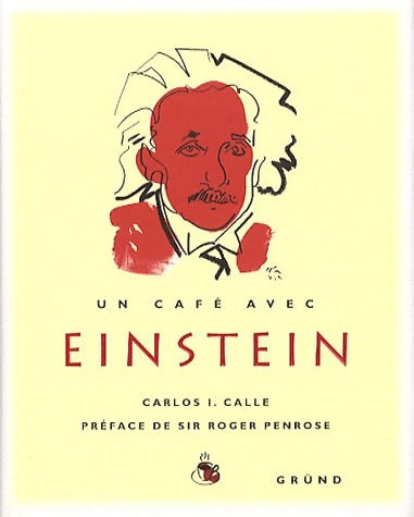 Livrenpoche : Un café avec Einstein - Carlos I. Calle - Livre