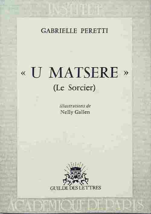 Livrenpoche : U matsere (le sorcier) - Gabrielle Peretti - Livre