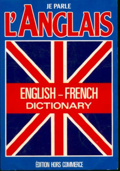 Livrenpoche : Je parle l'anglais. English french dictionary - Pierre-Henri Cousin - Livre