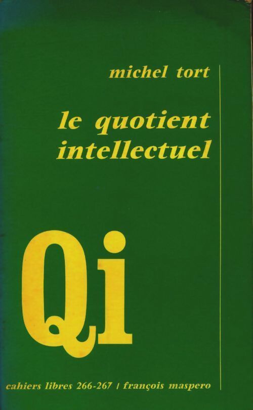 Livrenpoche : Le quotient intellectuel - Michel Tort - Livre