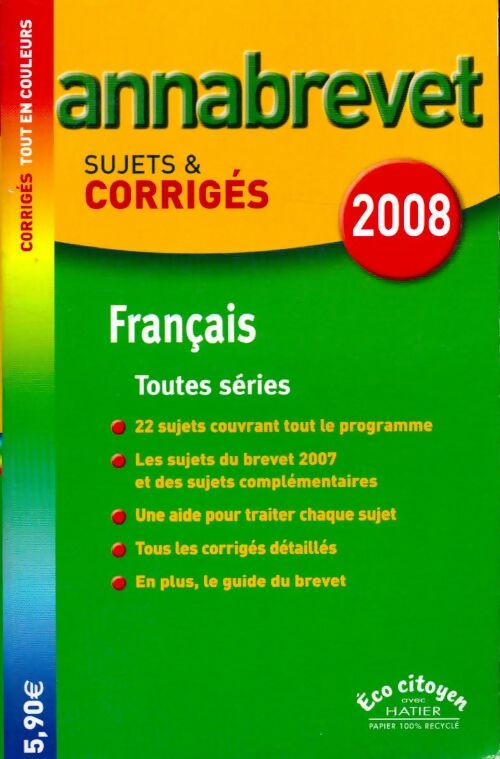 Livrenpoche : Français brevet toutes séries. Sujets et corrigés 2008 - Cécile De Cazanove - Livre