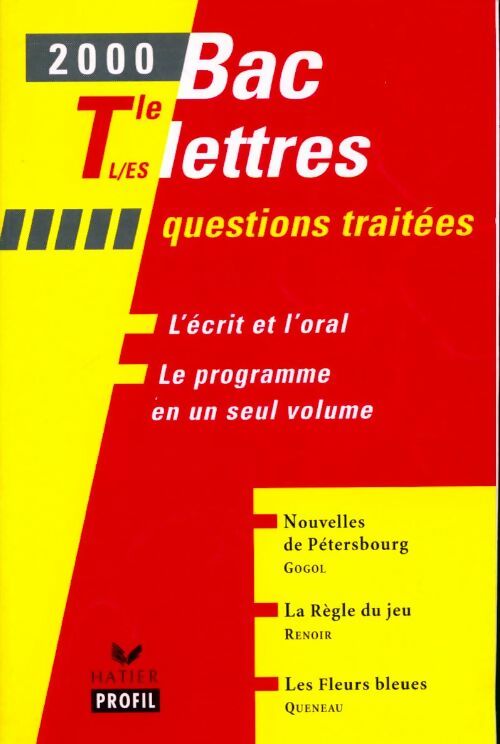 Bac français Premières L, ES questions traités 2000 - Collectif -  Bac lettres - Livre