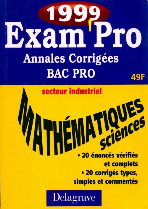 Livrenpoche : Mathématiques-sciences, bac pro secteur industriel. Annales corrigées 1999 - Nicollet - Livre