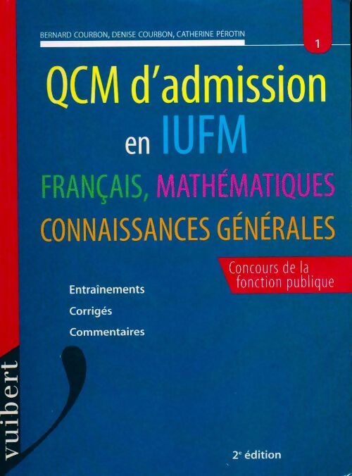 QCM d'admission en IUFM - Bernard Courbon -  Vuibert GF - Livre