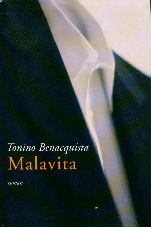 Malavita - Tonino Benacquista -  Le Grand Livre du Mois GF - Livre