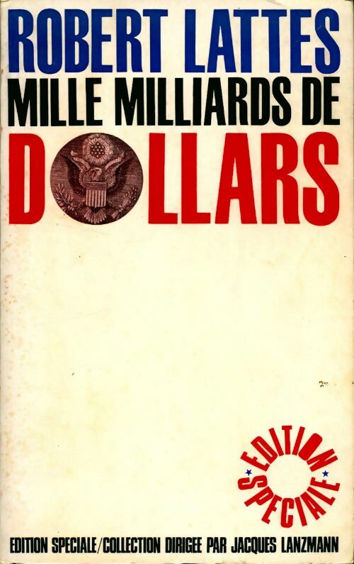 Livrenpoche : Mille milliards de dollars - Robert Lattès - Livre