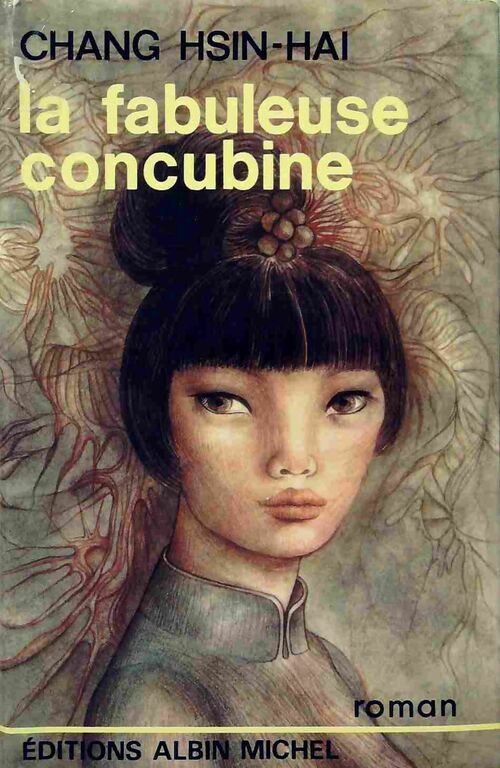 Livrenpoche : La fabuleuse concubine - Chang Hsin-Hai - Livre