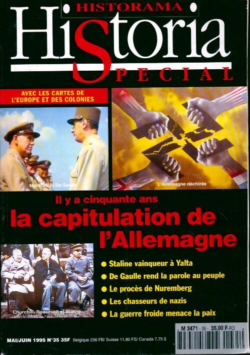Livrenpoche : Historia spécial n°35 : La capitulation de l'Allemagne. Yalta & Staline, de gaulle, procès de Nuremberg, ... - Collectif - Livre