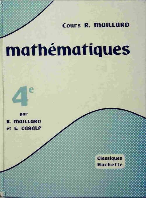 Livrenpoche : Mathematiques 4e - R. Maillard - Livre