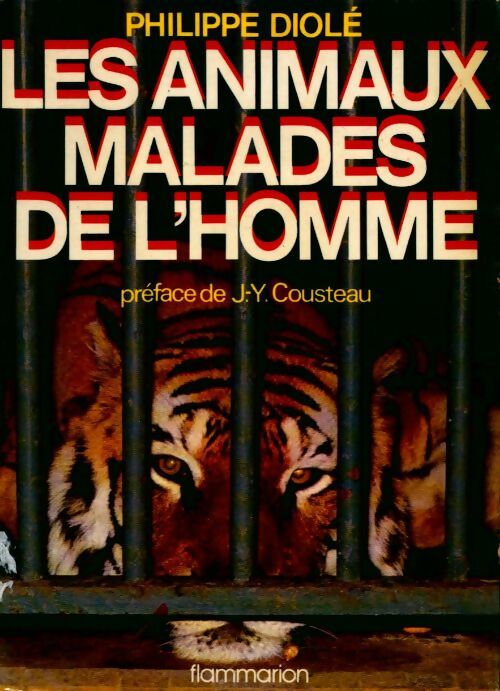 Livrenpoche : Les animaux malades de l'homme - Philippe Diolé - Livre