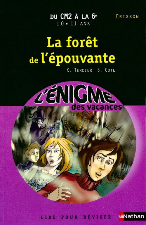 La forêt de l'épouvante - Karine Tercier ; Sylvie Cote -  L'énigme des vacances - Livre
