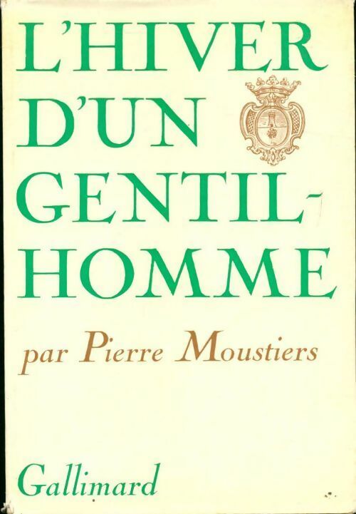 Livrenpoche : L'hiver d'un gentilhomme - Pierre Moustiers - Livre