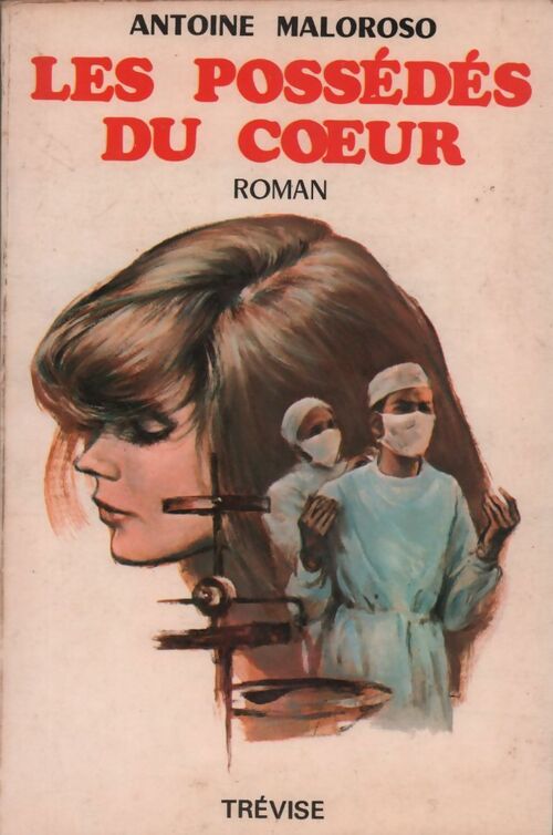 Livrenpoche : Les possédés du coeur - Antoine Malaroso - Livre