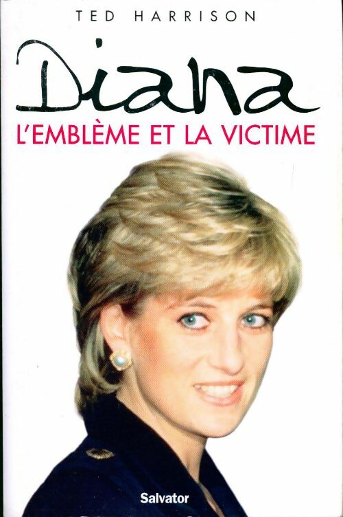 Livrenpoche : Diana. L'emblème et la victime - Ted Harrisson - Livre