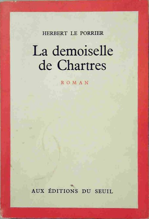 Livrenpoche : La demoiselle de Chartres - Herbert Le Porrier - Livre