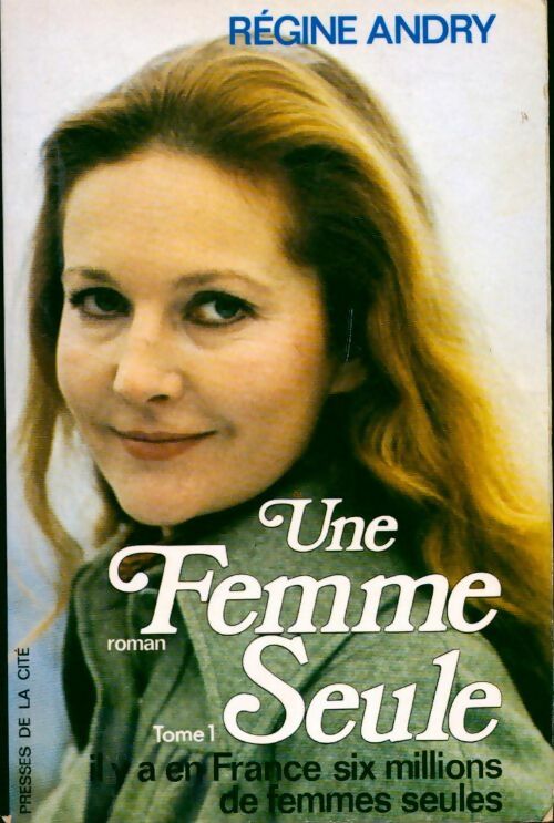 Livrenpoche : Une femme seule Tome I - Régine Andry - Livre