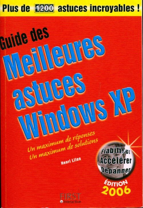 Guide des meilleures astuces Windows XP - Henri Lilen -  First GF - Livre