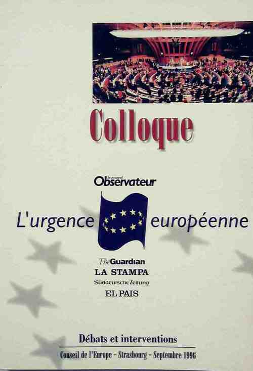 Livrenpoche : Colloque. L'urgence europeenne - Collectif - Livre