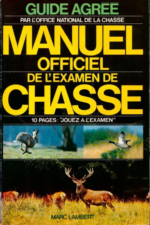 Livrenpoche : Manuel officiel de l'examen de chasse - Marc Lambert - Livre