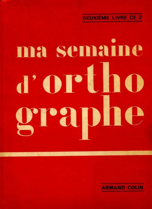Livrenpoche : Ma semaine d'orthographe 2e livre CE2 - Collectif - Livre