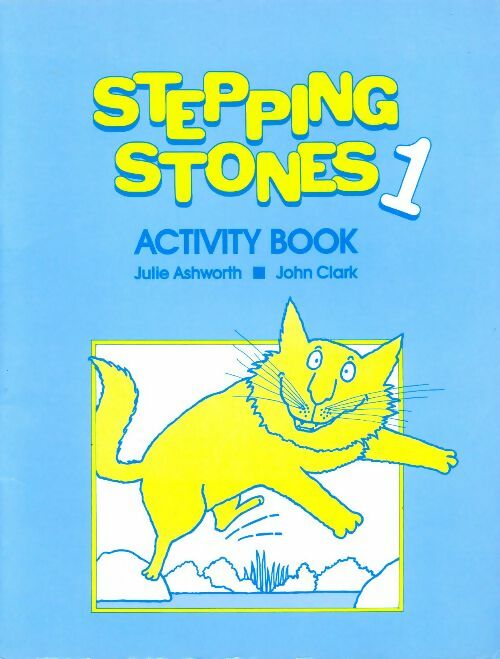 Livrenpoche : Stepping stones. Activity book Tome I - Julie Ashworth - Livre