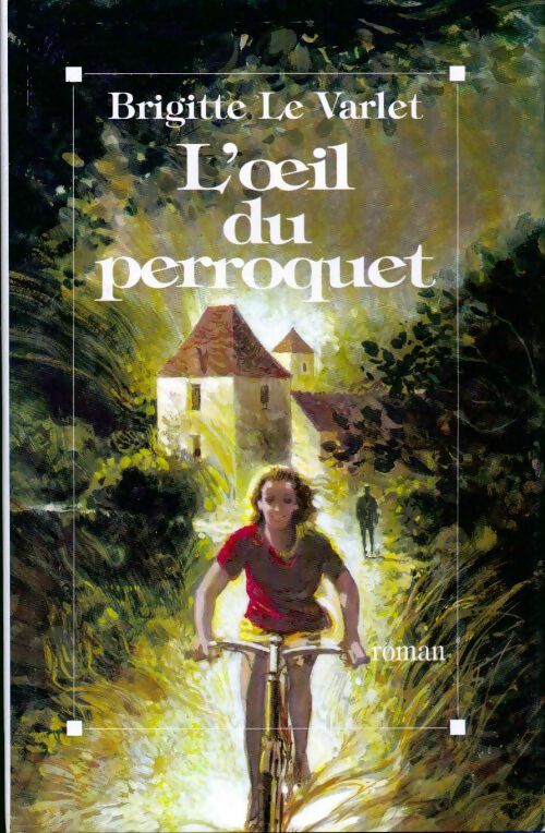 Livrenpoche : L'oeil du perroquet - Brigitte Le Varlet - Livre