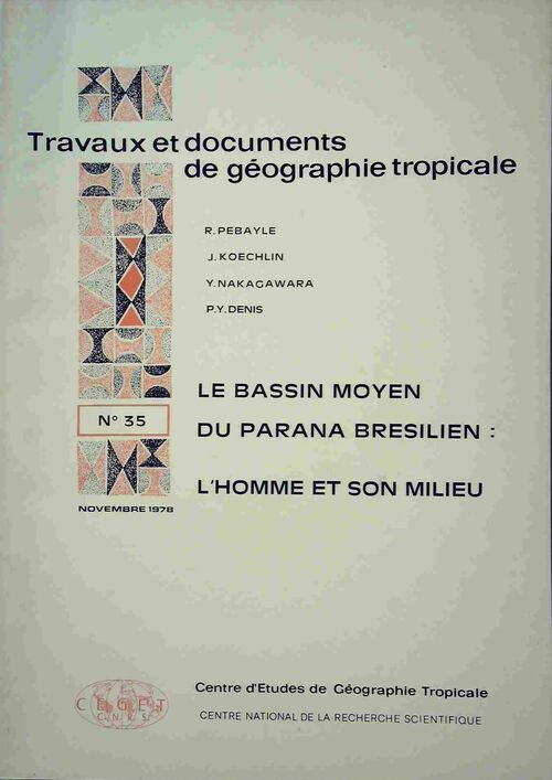 Livrenpoche : Le bassin moyen du parana brésilien : L'homme et son milieu - Collectif - Livre