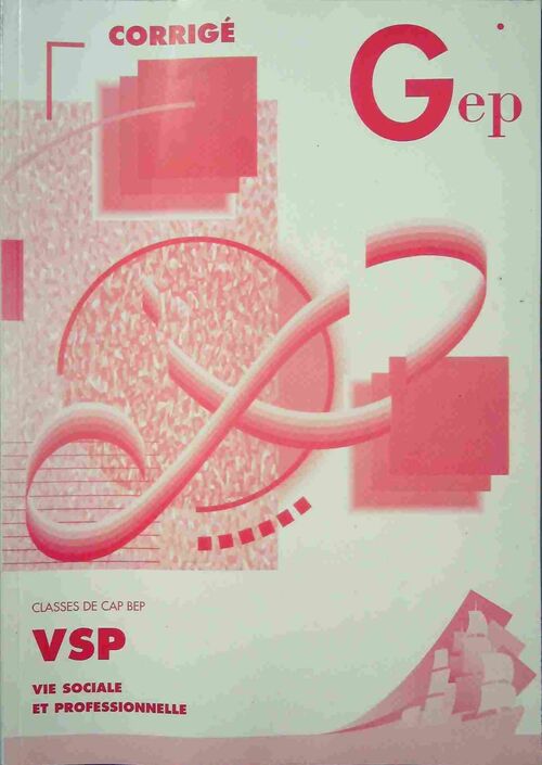 Livrenpoche : Vie sociale et professionnelle CAP-BEP. Corrigé - Collectif - Livre