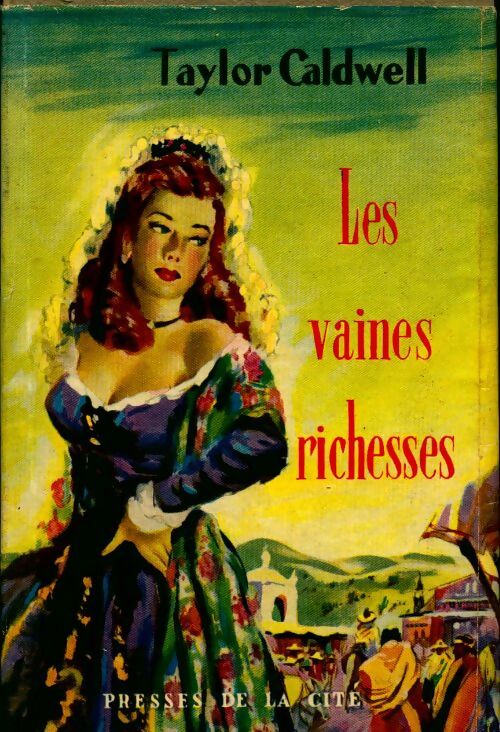 Livrenpoche : Les vaines richesses - Taylor Caldwell - Livre