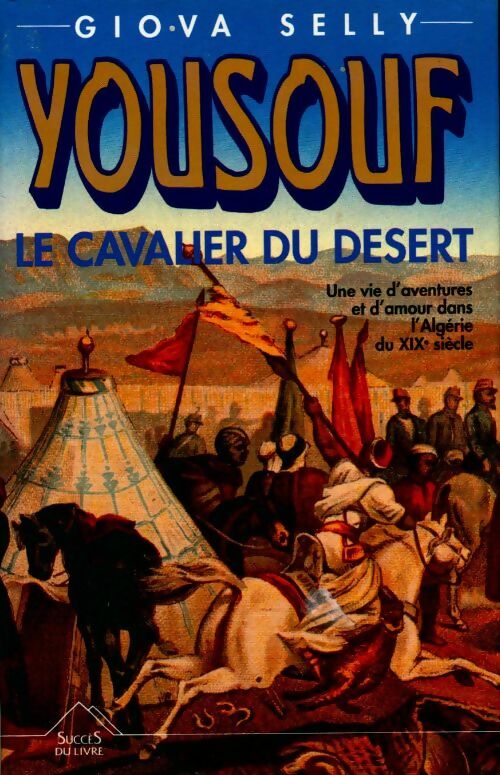 Livrenpoche : Yousouf, le cavalier du désert - Giova Selly - Livre