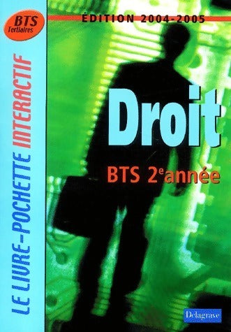 Droit BTS Tertiaires 2e année 2004-2005 - Bernard Epailly -  Delagrave GF - Livre