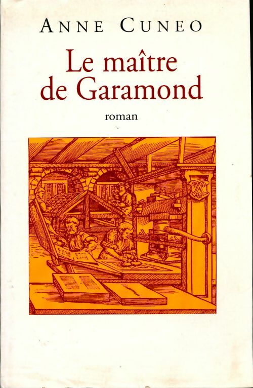 Livrenpoche : Le maître de Garamond - Anne Cuneo - Livre