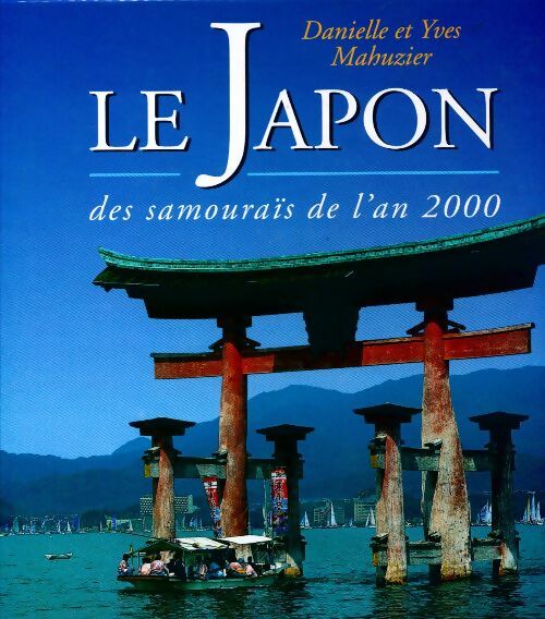 Livrenpoche : Le Japon des samouraïs de l'an 2000 - Danielle Mahuzier - Livre