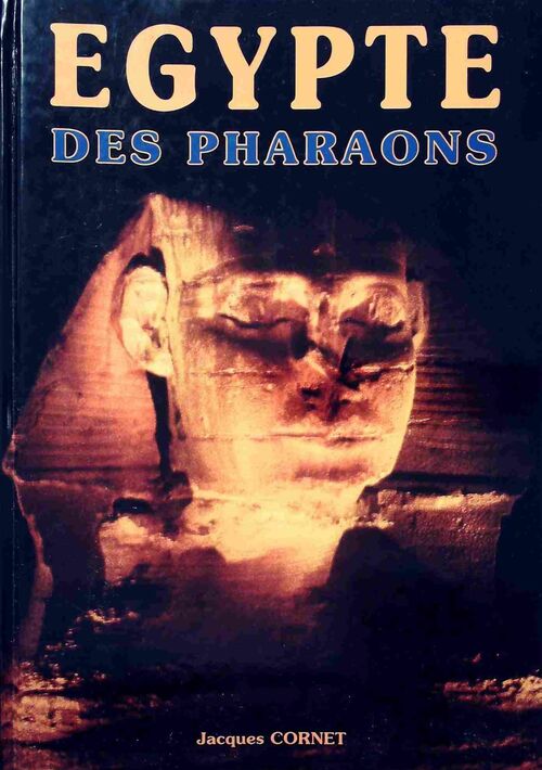 Livrenpoche : Egypte des pharaons - Jacques Cornet - Livre