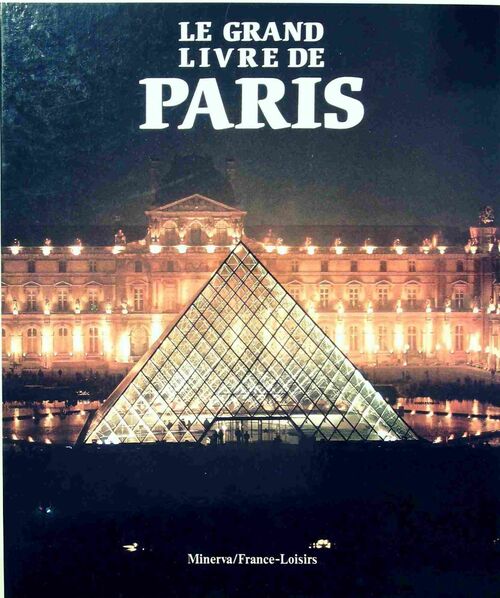 Livrenpoche : Le grand livre de Paris - Noël Graveline - Livre