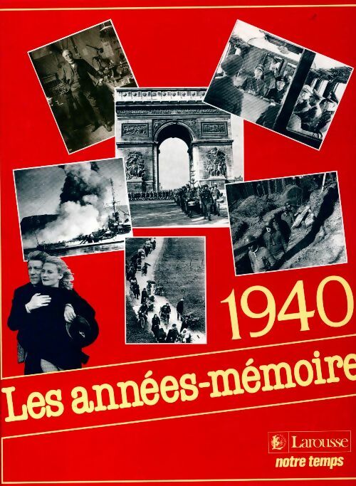 Les années-mémoire 1940 - Collectif -  Les années-mémoire - Livre
