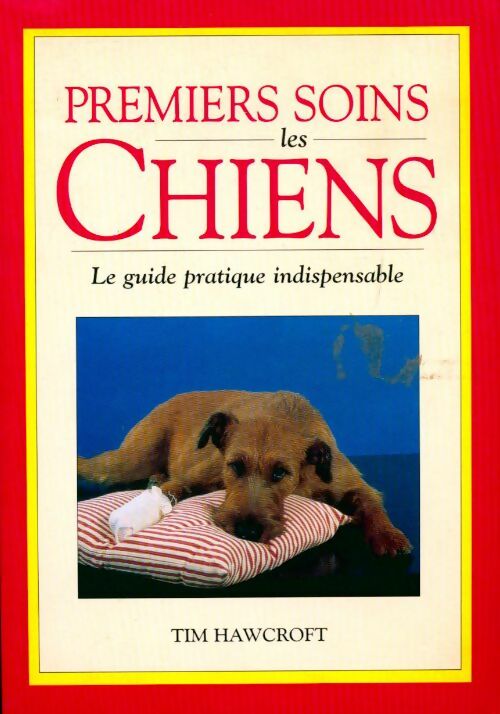 Livrenpoche : Premiers soins pour chiens - Tim Hawcroft - Livre