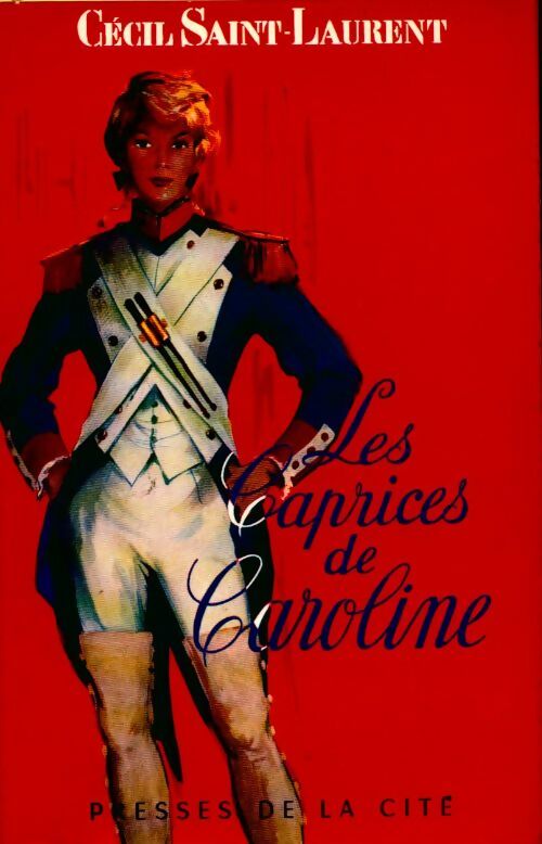 Livrenpoche : Les caprices de Caroline - Cécil Saint-Laurent - Livre