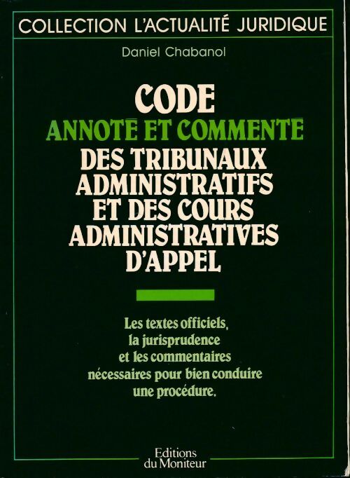Livrenpoche : Code annoté et commente des tribunaux administratifs et des cours administratives d'appel - Daniel Chabanol - Livre