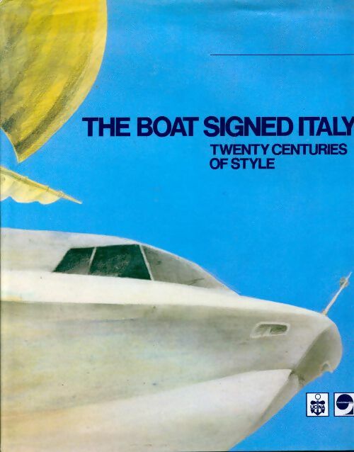 The boat signed Italy - Collectif -  Mursia Editore - Livre