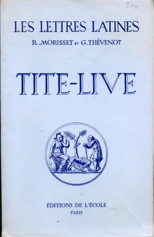 Livrenpoche : Tite-Live - R. Morisset, G. Thévenot - Livre