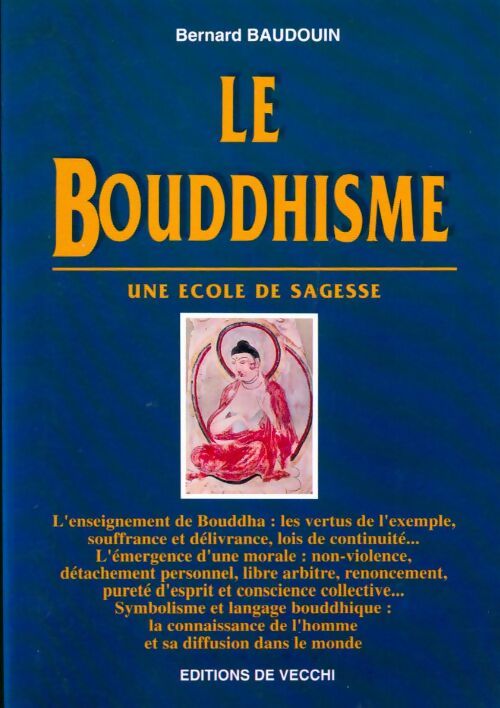 Livrenpoche : Le bouddhisme. Une école de sagesse - Bernard Baudouin - Livre