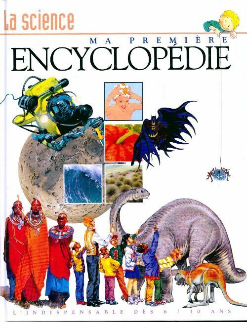 La science - Collectif -  Ma première encyclopédie - Livre