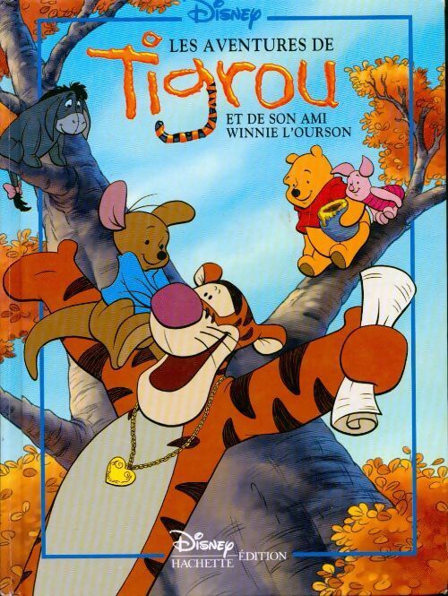 Livrenpoche : Les aventures de Tigrou et de son ami Winnie l'ourson - Walt Disney - Livre