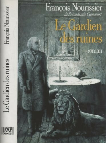 Livrenpoche : Le gardien des ruines - François Nourissier - Livre