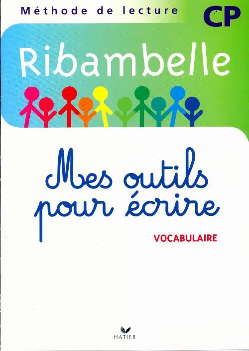 Livrenpoche : Ribambelle CP Mes outils pour écrire Vocabulaire - Jean-Pierre Demeulemeester - Livre