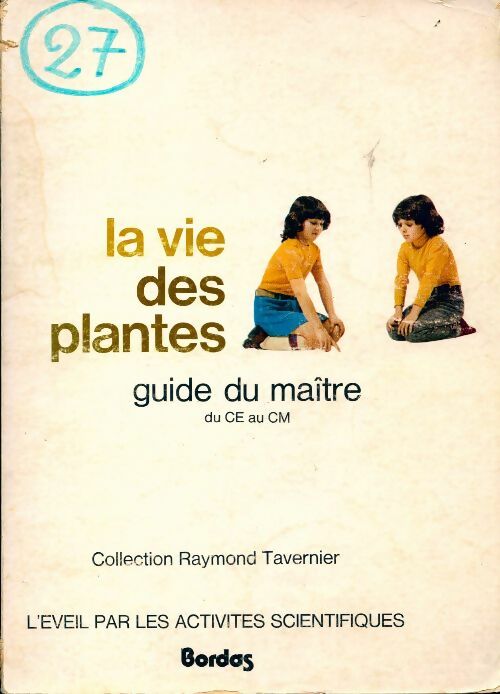 Livrenpoche : La vie des plantes. Guide du maître - Collectif - Livre